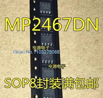 (10PCS/VELIKO) MP2467DN MP2467DN-LF-Z DC-DC MP2467 Novo Izvirno Parka Moč čip